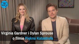 Piękna katastrofa: Dylan Sprouse i Virginia Gardner o filmie