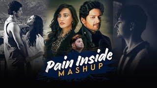 Pain Inside Mashup 2024 | Sadness Memories | Stebin Ben | Arijit Singh