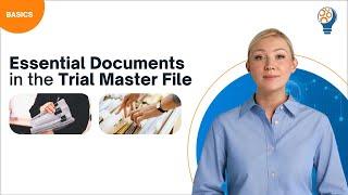 Essential Documents in the Trial Master File