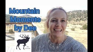 Get to know me - Mountain Moments by Dee    Episode 1