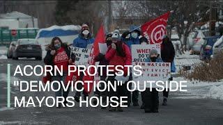 Acorn protests "demoviction" outside the mayors house