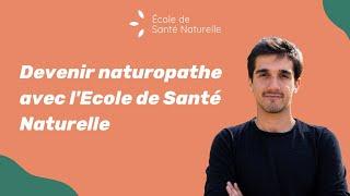 Devenir Naturopathe avec l'Ecole de Santé Naturelle !