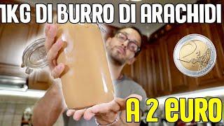 COME FARE 1 kg di burro di ARACHIDI spendendo SOLO 2 EURO.