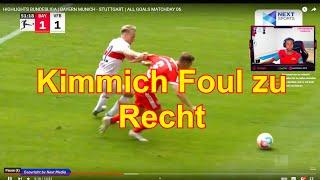 Joshua Kimmich Foul zu Recht /gegen VFB Stuttgart vs Bayern München /Analyse