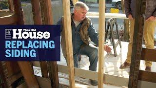 How to Replace Damaged Siding | This Old House