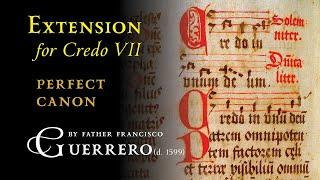 | Equal Voices | • “Canonic Extension” for Credo VII by Father Francisco Guerrero (d. 1599)