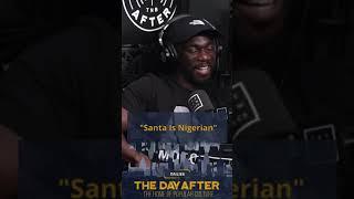 Origins of Naija Santa @TheDayAfterTNB #shorts #podcast