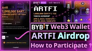 Bybit ARTFI Airdrop || Prize Pool 1000000 ARTFI TGE Token || How to Participate || Web3 Wallet