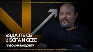 Ljubomir Bandović — Uzdajte se u Boga i sebe / Kompas podkast 28