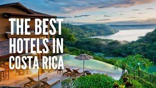 The 20 Best Hotels & Resorts in Costa Rica