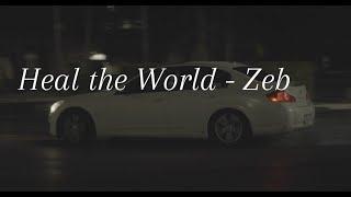 Heal the World - Zeb (official music video)