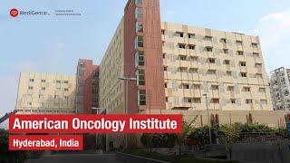 American Oncology Institute | Top Hospital in Hyderabad, India