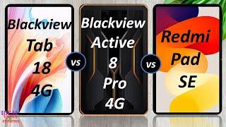 Blackview tab 18 4G vs Blackview active 8 pro 4G vs Redmi pad SE