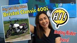 Intro Vlog: Ako si Inday Rider I Bristol Classic 400i I My First Big Bike