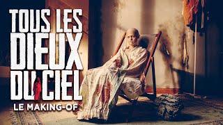 "Tous les Dieux du ciel" Le Making-of (Du court au long)