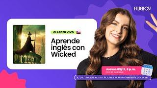 Aprende inglés con la película del año: Wicked | Fluency Academy