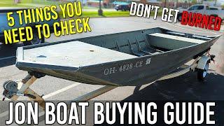 JON BOAT BUYING GUIDE - TOP 5 THINGS TO CHECK - How To Buy Used Aluminum Boat Facebook Marketplace