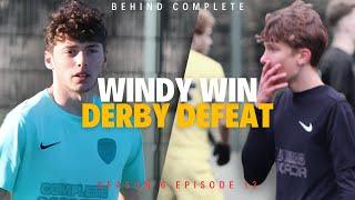 'Windy Win & Derby Defeat' Behind Complete - S6 E13