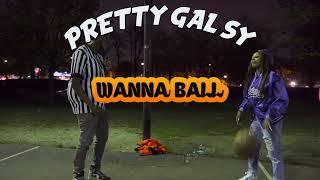 Pretty Gal Sy - "Wanna Ball" (Official Video) Dir. Yardiefilms