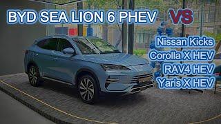 BYD Sea Lion 6 PHEV DM-i vs Nissan Kicks, Rav4 HEV, Corolla Cross HEV, Yaris Cross HEV