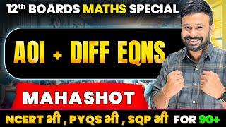 AOI , Differential Equations MAHA SHOT | Class 12th Maths Boards 2025 | By Rohit Solanki Sir