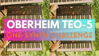 Oberheim TEO 5 - ONE SYNTH CHALLENGE