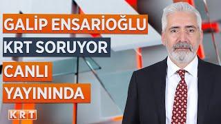 #CANLI l GALİP ENSARİOĞLU KRT SORUYOR CANLI YAYININDA |  l 31.10.2024 l #KRT