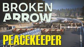 #2 PEACEKEEPER | FULL Broken Arrow CAMPAIGN | Hardest Difficulty Gameplay!