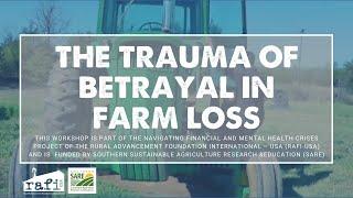 Trauma of Betrayal in Farm Loss