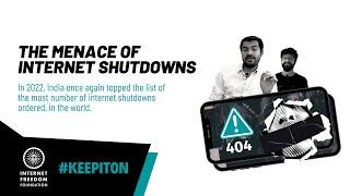 The Menace of Internet Shutdowns | India Tops the Global List of Internet Shutdowns in 2022