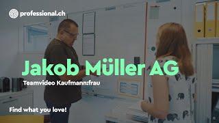 Die Jakob Müller AG sucht DICH als Kauffrau:mann! | professional.ch