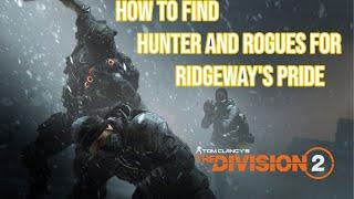 The Division 2 | How to Find Hunters and Rogues | Ridgeway's Pride Exotic Quest | Tips and Tricks