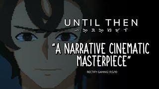 Until Then - Accolades Trailer