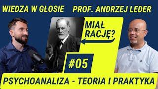 Wiedza w Głosie #5 | Psychoanaliza: teoria i praktyka - prof. Andrzej Leder