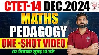 CTET 14 DECEMBER 2024 | CTET MATHS PEDAGOGY CLASS  | MATHS PEDAGOGY IN ONE SHOT