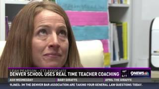 CT3 - 9 News Denver reports: Real Time Teacher Coaching