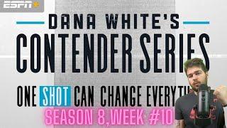 Dana White's Contender Series Breakdown & Predictions | Season 8, Week 10