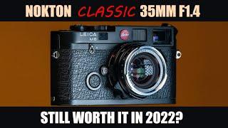  Revisiting the Classic! |  Voigtlander 35mm 1.4 Nokton Re-Review (Leica M)