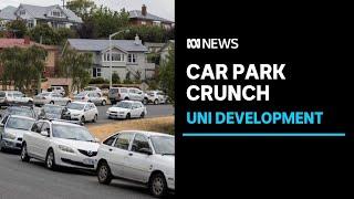 University of Tasmania campus plan falls 3,000 car spaces short, council documents show | ABC News