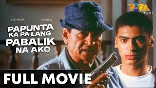 Papunta Ka Pa Lang, Pabalik Na Ako FULL MOVIE HD | Eddie Garcia, Joko Diaz