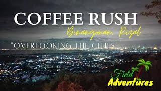 Coffee Rush Binangonan Rizal | Overlooking the Cities