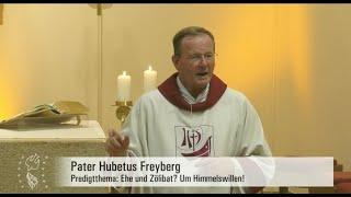 Ehe & Zölibat? Um Himmelswillen!  – Predigt, von P. Hubertus  im EWTN Fernsehgottesdienst,  18.08.23