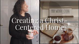 Homemaking in A Way that Honors God | Creating a God Centered Home My Tips and Reflections Ep. 1