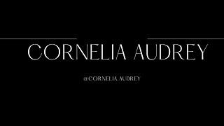 Cornelia Audrey Digital // Production Reel