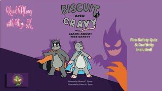  BISCUIT AND GRAVY LEARN ABOUT FIRE SAFETY | Fire Safety Awareness Book | Kids Book Read Aloud 