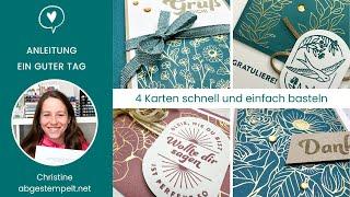 Anleitung 4 Karten einfach basteln⎜Ein guter Tag & Ewige Liebe⎜Stampin' Up!®