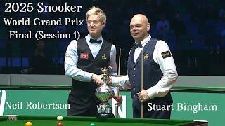 Neil Robertson vs Stuart Bingham  2025 Snooker World Grand Prix  Final (Session 1)