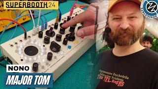 SUPERBOOTH 2024: Nono - Major Tom - Poly Rhythmic Performance Sequencer