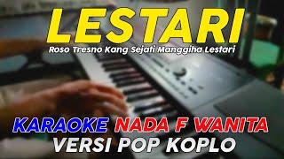 Lestari - Karaoke Nada Wanita || Versi Pop Dangdut Koplo