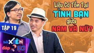 Hỏi Xiên Đáp Xẹo Tập 19 | Xuân Bắc & Giáo Sư " Đứng Hình" Trước Sự Thật Về Tình Bạn Giữa Nam Và Nữ